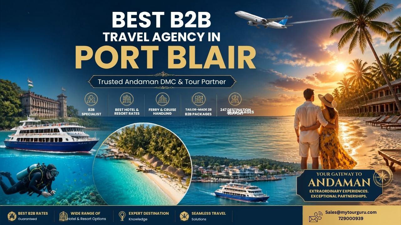 Best B2B Travel Agency in Port Blair