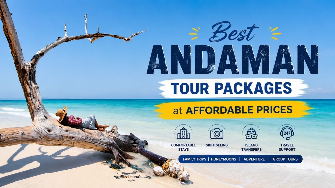 Best Andaman Tour Packages at Affordable Prices