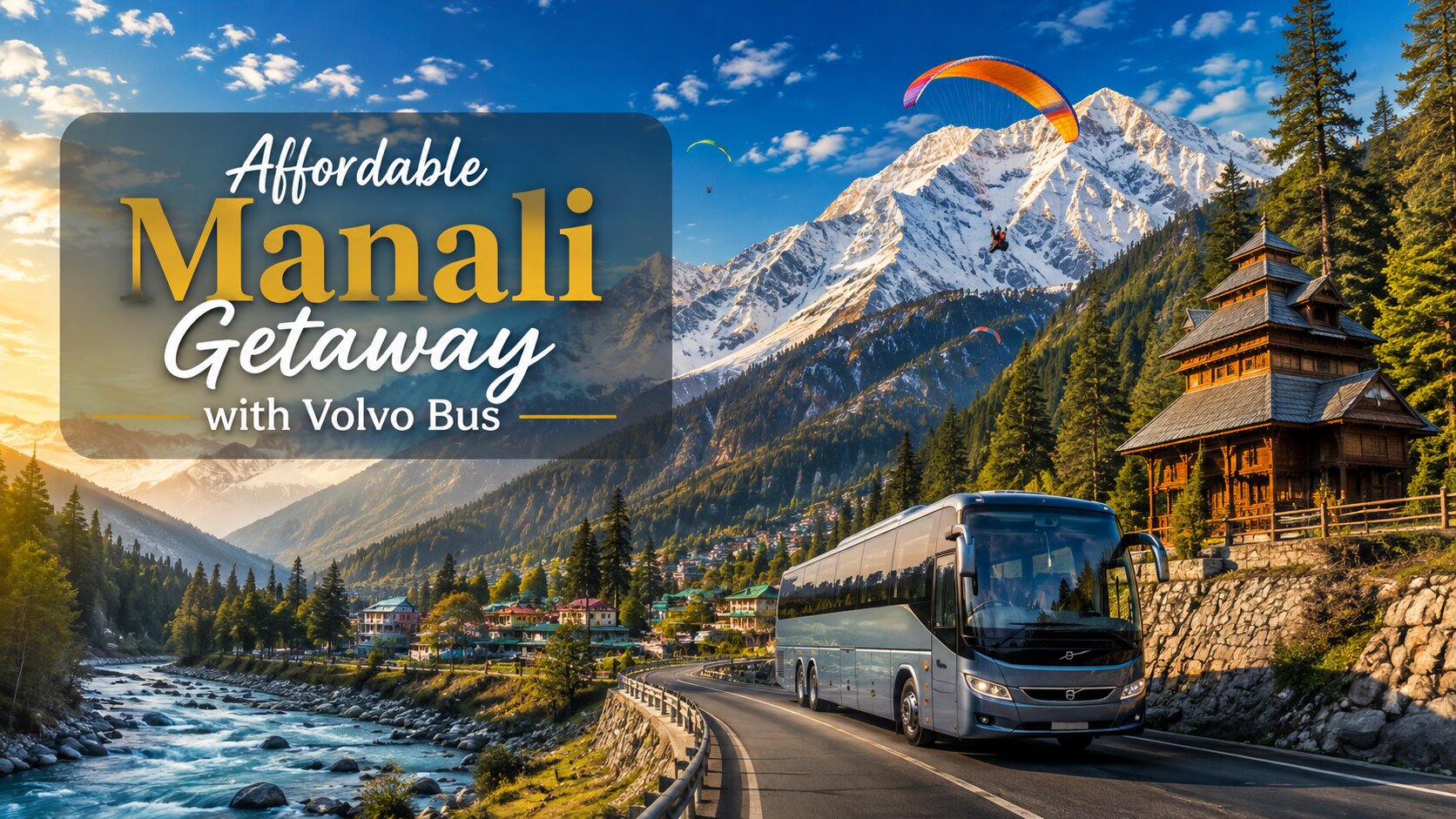 Affordable Manali Getaway with Volvo Bus